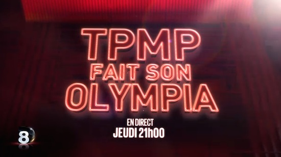 Ce soir à la télé : "TPMP fait son Olympia !"