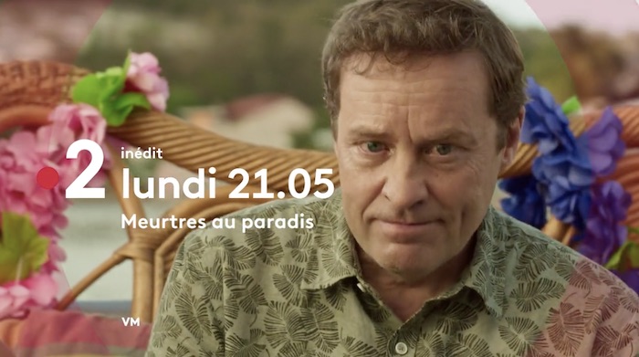 « Meurtres au paradis » du 4 mai : votre épisode inédit de ce soir sur France 2