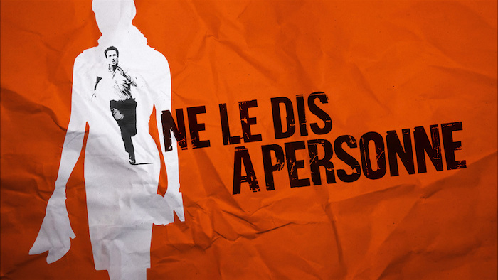 « Ne le dis à personne »