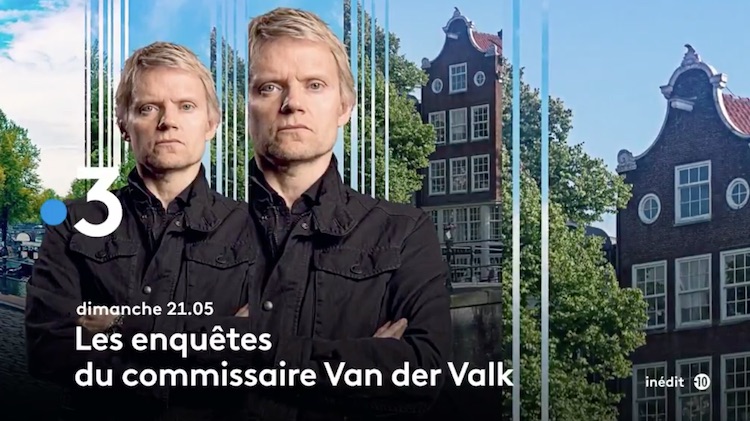 « Les enquêtes du commissaire Van der Valk » du 30 Août « Les enquêtes du commissaire Van der Valk » du 30 Août