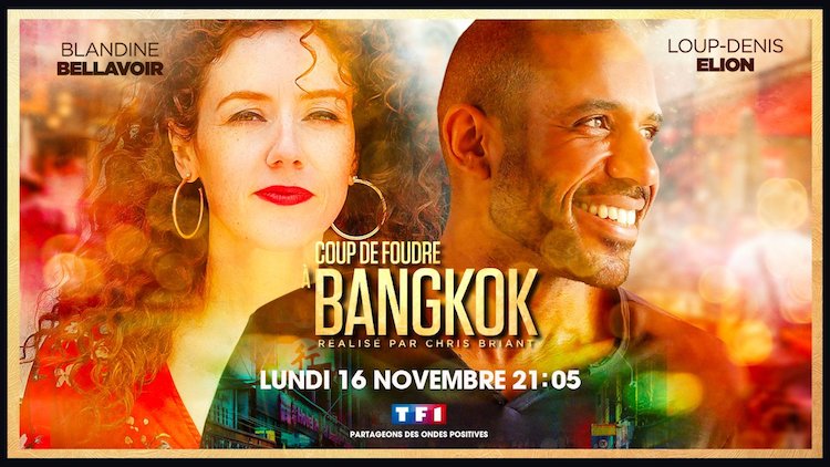 « Coup de foudre à  Bangkok » : c'est ce soir sur TF1