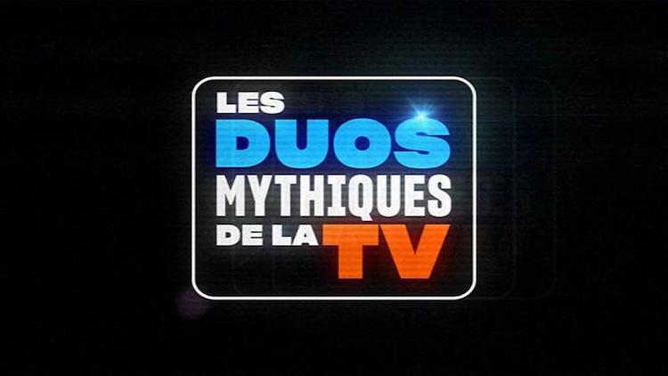 « Les duos mythiques de la télévision » 