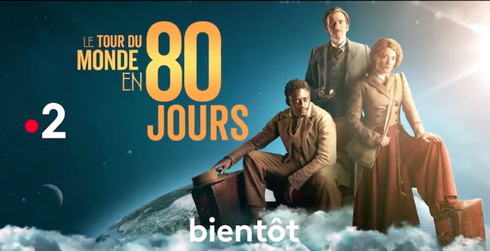 Le Tour du monde en 80 jours - Série TV 2021 - AlloCiné