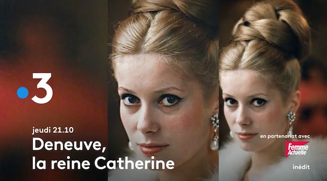 « Deneuve : la reine Catherine »