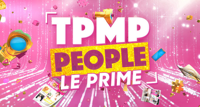 « TPMP People » : en prime-time ce jeudi 28 avril 2022