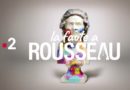 « La faute à Rousseau » du 18 mai 2022 : ce soir France 2 lance la saison 2