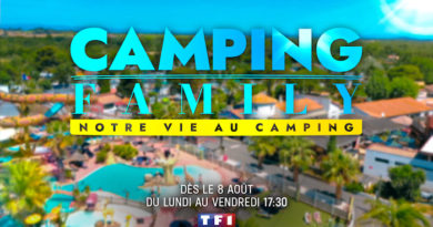 « Camping Family : notre vie au camping » : dès le 8 août sur TF1