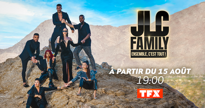 "JLC Family Ensemble c'est tout !" : lancement le 15 août sur TFX