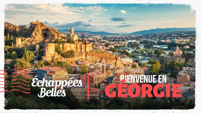 Echappées Belles du 20 août : ce soir « Bienvenue en Géorgie » et « Week-end à Marseille »