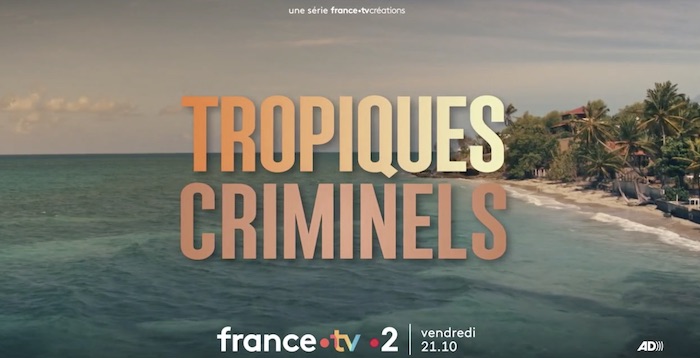 Audiences 7 octobre 2022 : « Tropiques criminels » en tête devant « Danse avec les Stars »