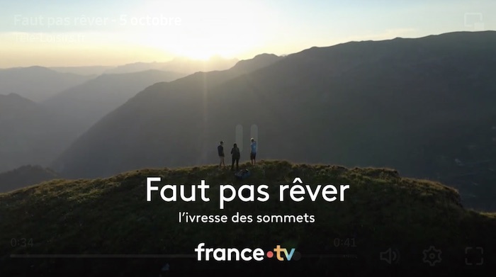 Faut pas rêver du 5 octobre 2022 : ce soir sur France 3 « L'ivresse des sommets »