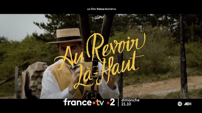 « Au revoir là-haut »  : votre film ce soir sur France 2 (6 novembre)
