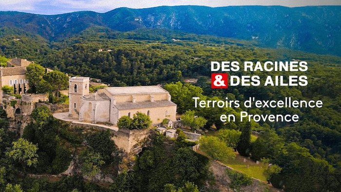 Des racines et des ailes du 2 novembre : direction la Provence ce soir sur France 3