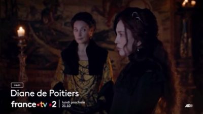 « Diane de Poitiers » : le final ce soir sur France 2 (14 novembre)