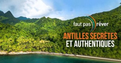 Faut pas rêver du 16 novembre 2022 : ce soir sur France 3 « Antilles secrètes et authentiques »