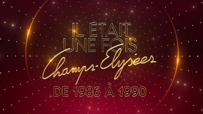 « Il était une fois Champs-Élysées : De 1986 à 1990 », c'est ce soir sur France 3 (28 décembre)