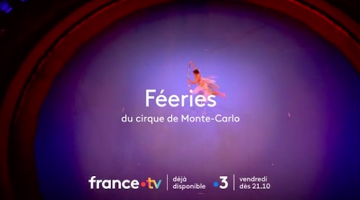 « Féeries du cirque de Monte-Carlo », c'est ce soir sur France 3 (30 décembre)