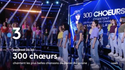 « 300 Chœurs » du 24 février : artistes et invités de la spéciale Daniel Balavoine ce soir
