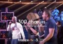 « 300 choeurs, le tour de France en chansons » du 3 février : artistes et invités ce soir sur France 3