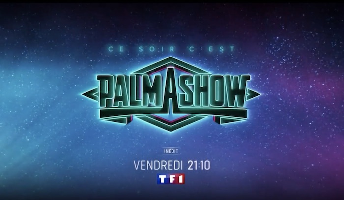 "Ce soir c'est Palmashow" : les invités ce soir sur TF1 (17 mars)