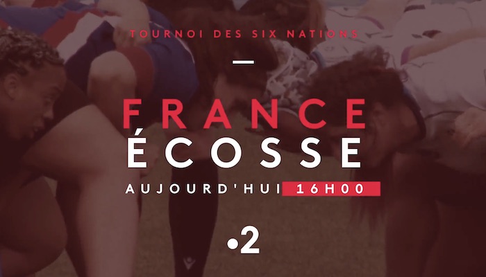 Rugby Tournoi des Six Nations féminin : suivre France / Ecosse en direct, live et streaming (+ score en temps réel et résultat final)