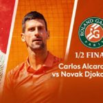 Roland Garros : Alcaraz / Djokovic en direct, live et streaming (+ score en temps réel et résultat final)