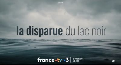 "La disparue du lac noir", la série ce soir sur France 3 (20 juillet 2025)