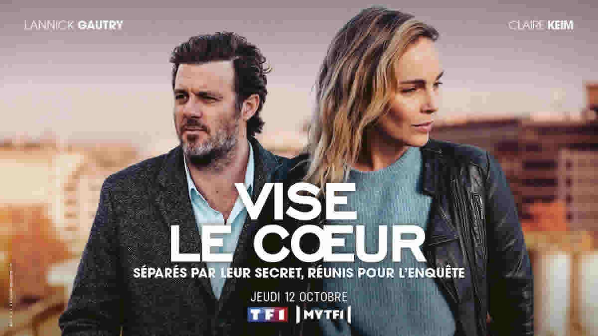 Vise le coeur : la saison 2 inédite arrive sur TF1