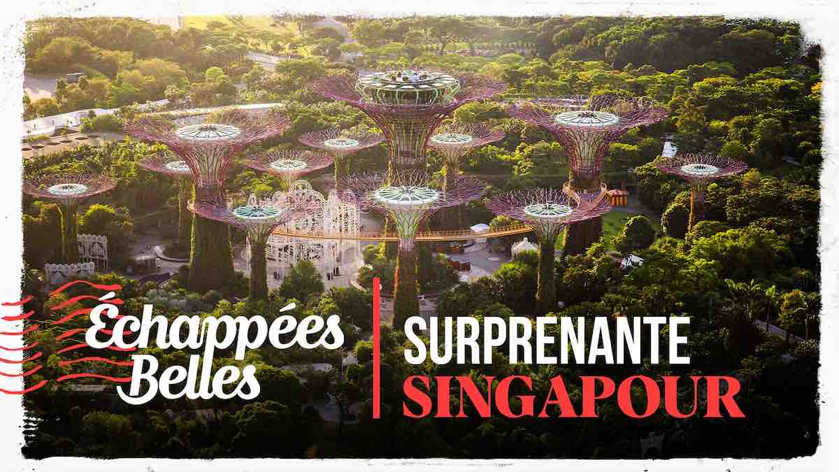 Echappées Belles du 21 octobre : direction Singapour ce soir sur France 5 (sommaire)