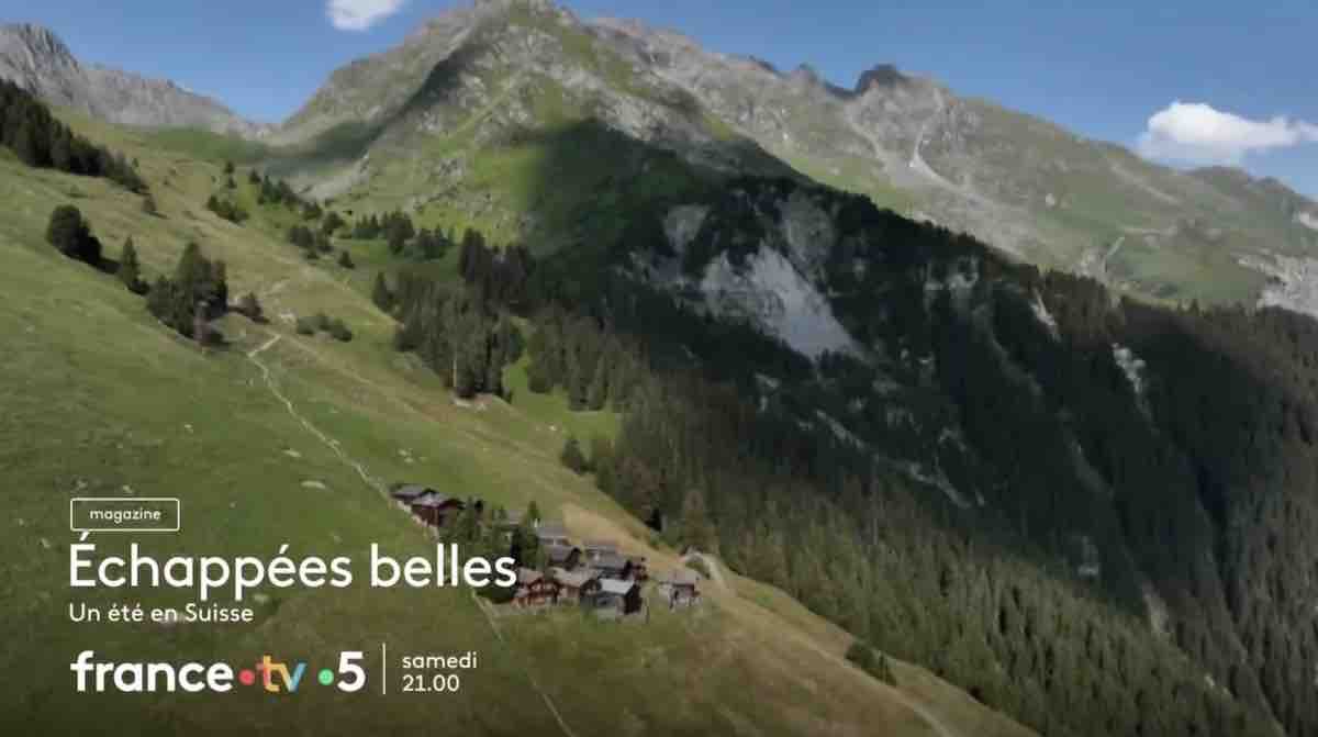 Echappées Belles du 7 octobre : direction la Suisse ce soir sur France 5 (sommaire)