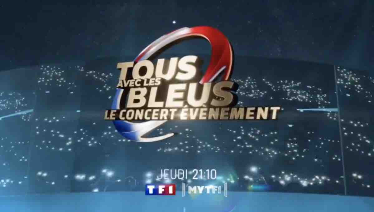 « Tous avec les Bleus, le concert évènement » : artistes et invités ce soir sur TF1 (12 octobre 2023)