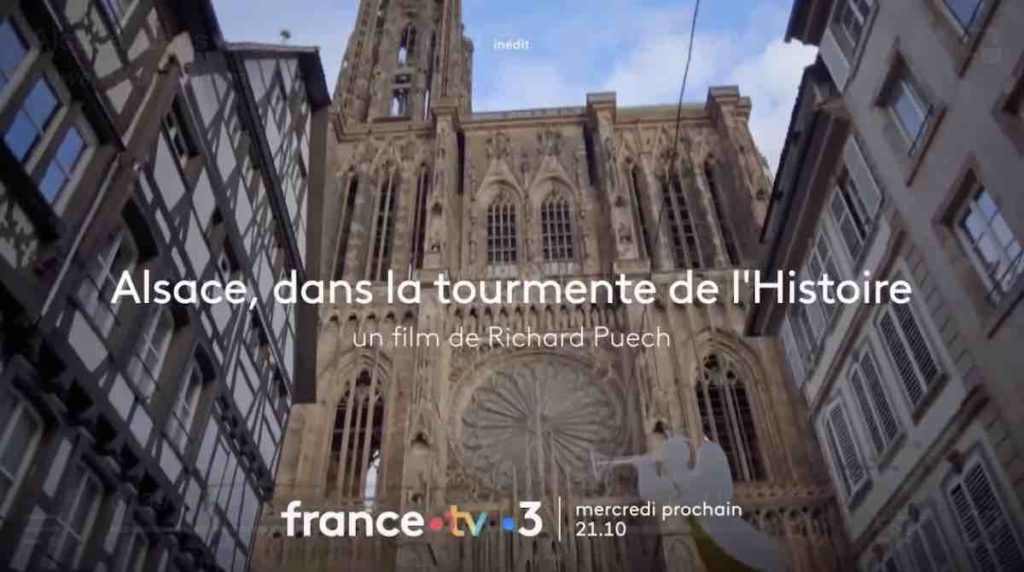 « Alsace, dans la tourmente de l'Histoire » : votre documentaire ce soir sur France 3 (8 novembre)