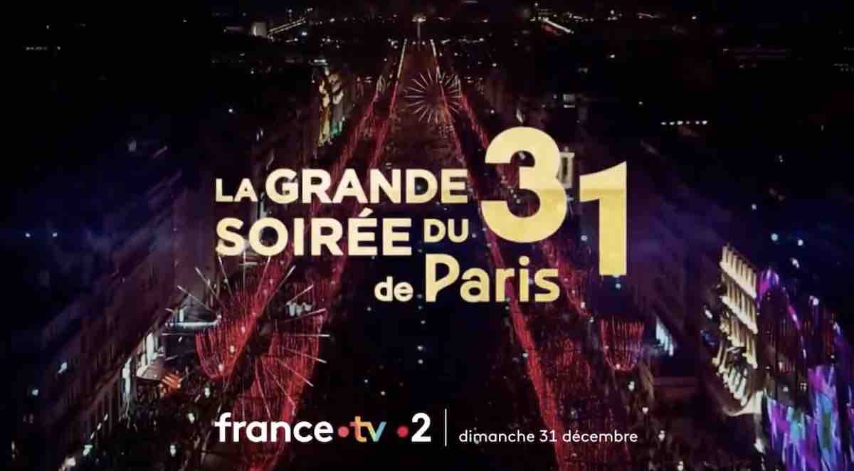 « La Grande Soirée du 31 à Paris » : les invités ce soir en direct sur France 2 (31 décembre)
