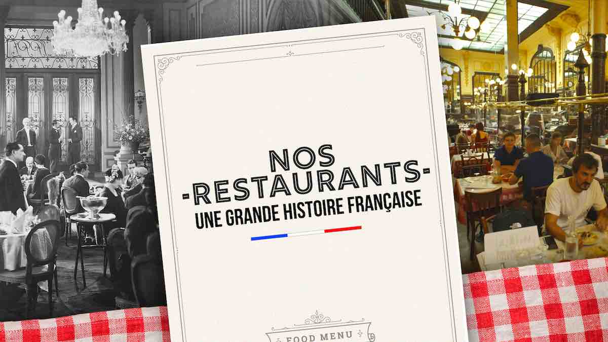 « Nos restaurants : une grande histoire française » : votre documentaire ce soir sur M6 (30 décembre 2023)
