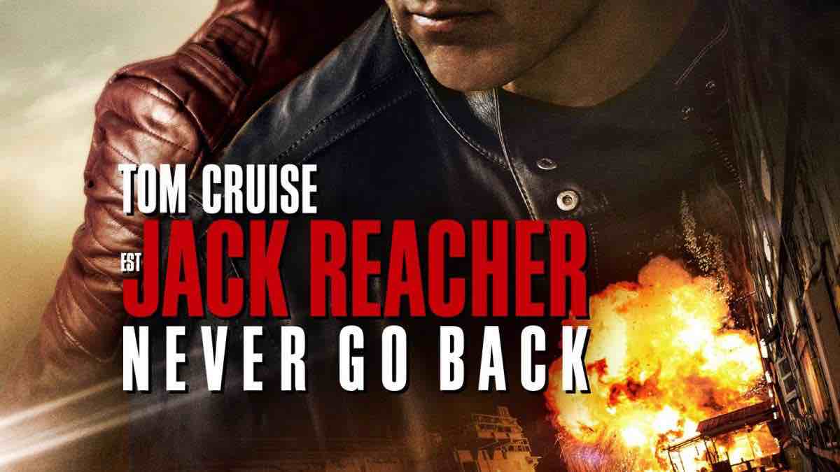 "Jack Reacher : Never Go Back" : votre film avec Tom Cruise ce soir sur France 2 (24 mars)