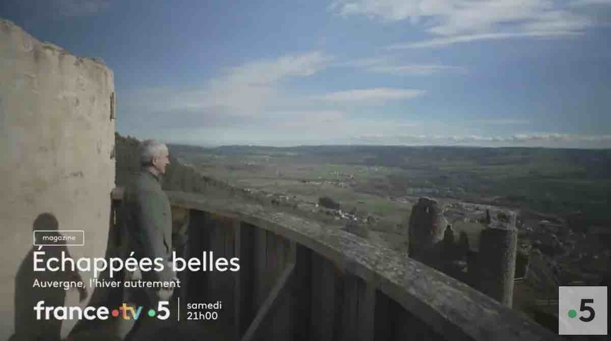 Echappées Belles du 23 mars : ce soir direction l'Auvergne ce soir sur France 5 (sommaire)