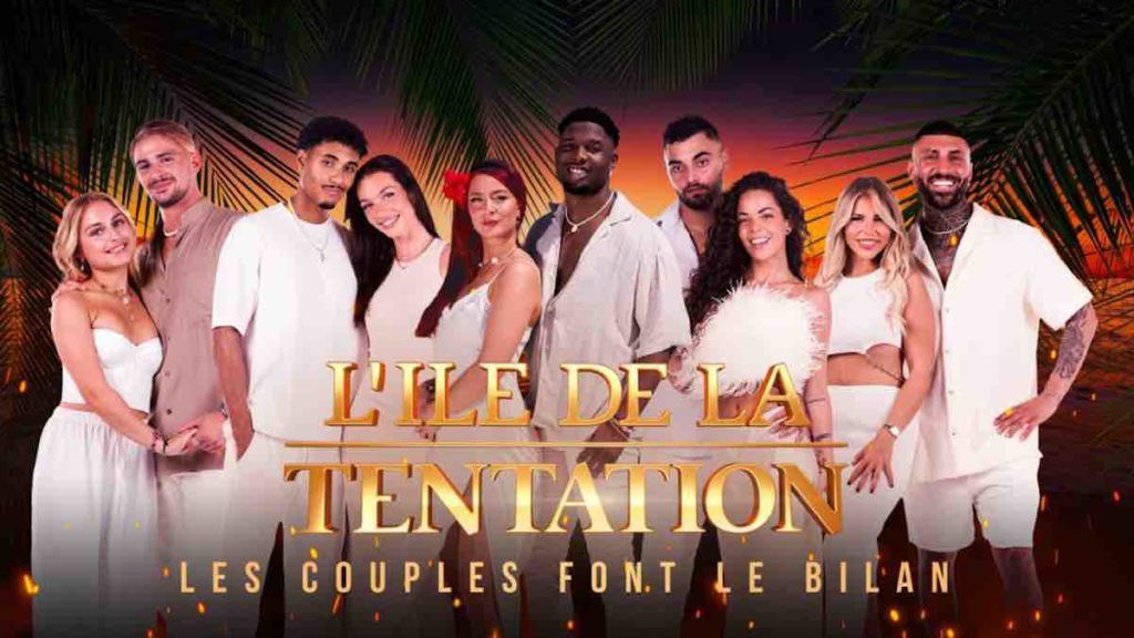 « L'île de la tentation » : quels couples sont repartis ensemble ? Qui s'est séparé ?