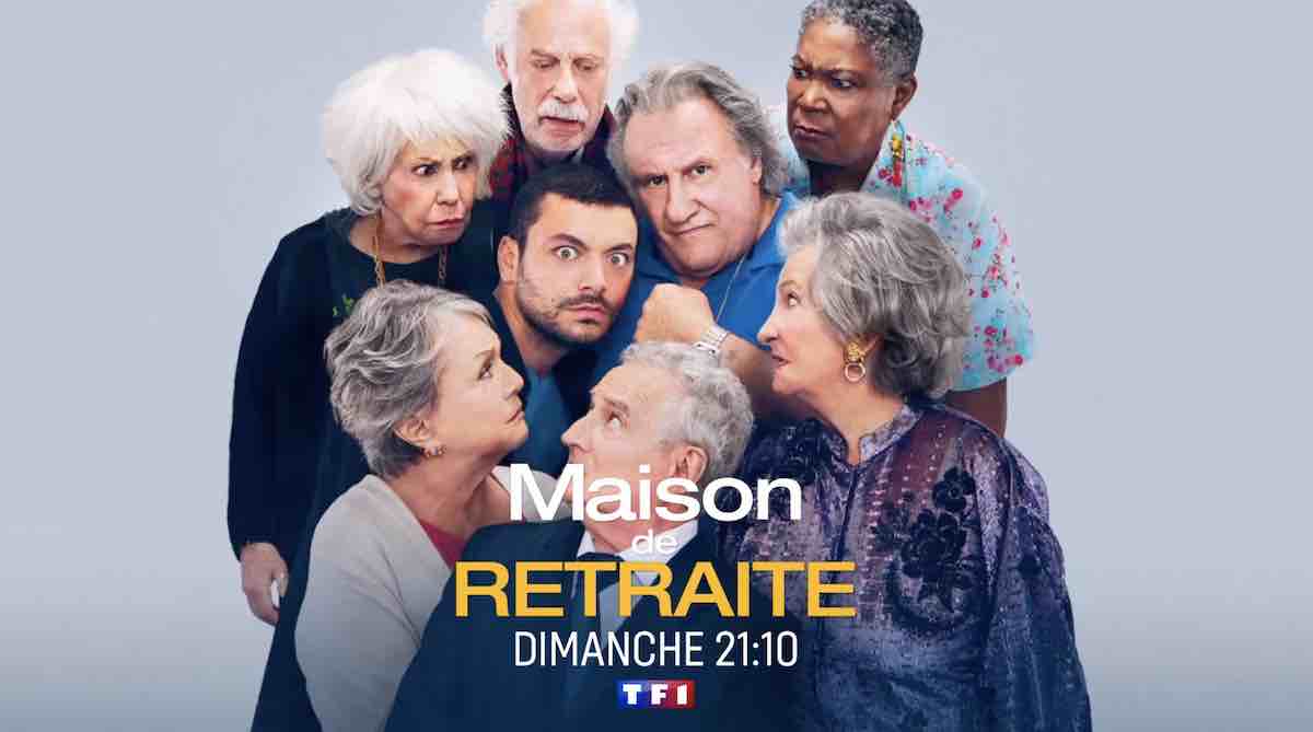 « Maison de retraite » : le film inédit ce soir sur TF1 (10 mars 2024)