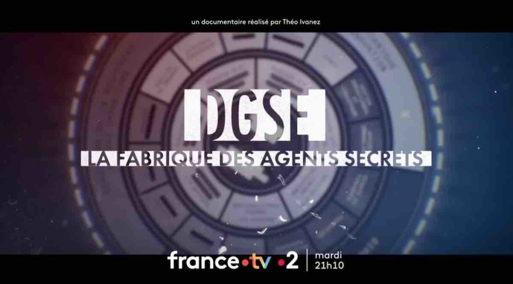 « DGSE : la fabrique des agents secrets » : votre documentaire ce soir sur France 2 (9 avril)