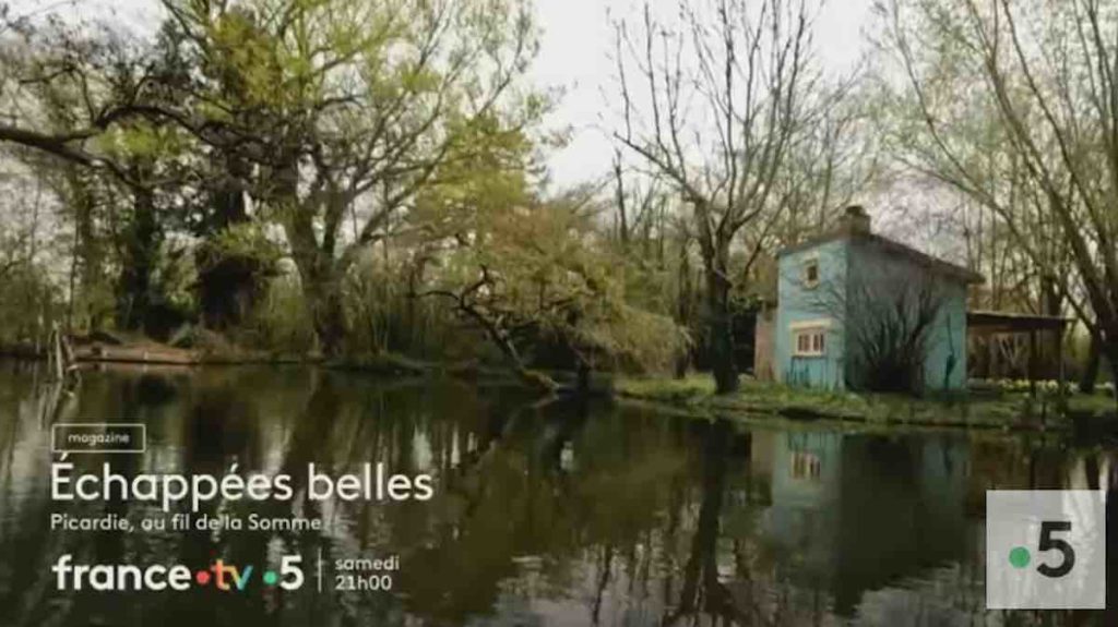 Echappées Belles du 1er juin : direction la Picardie ce soir sur France 5 (sommaire)