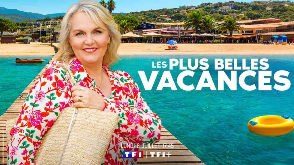 « Les plus belles vacances » du 23 août 2024 : ce qui vous attend ce soir sur TF1