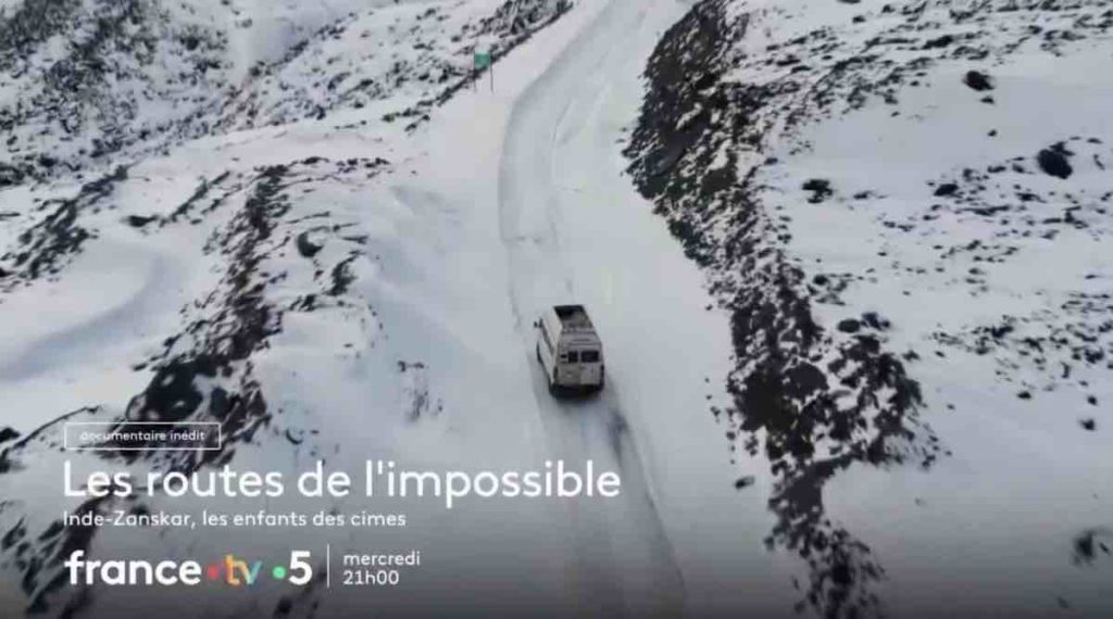 Les routes de l'impossible du 28 août : direction le Zanskar ce soir sur France 5