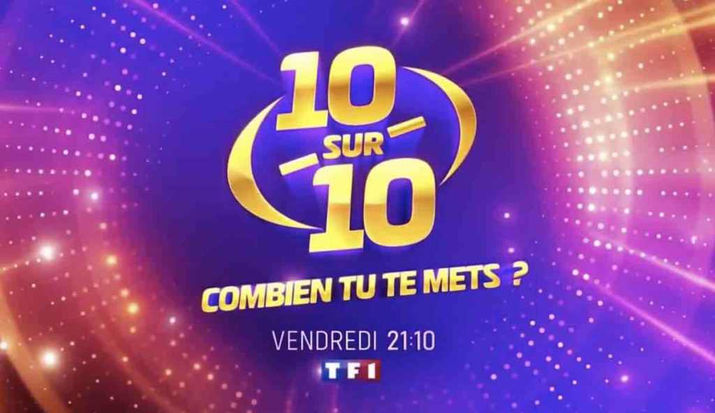 "10 sur 10 Combien tu te mets ?" : nouveau numéro ce soir sur TF1 (VIDÉO 10 mai 2025)