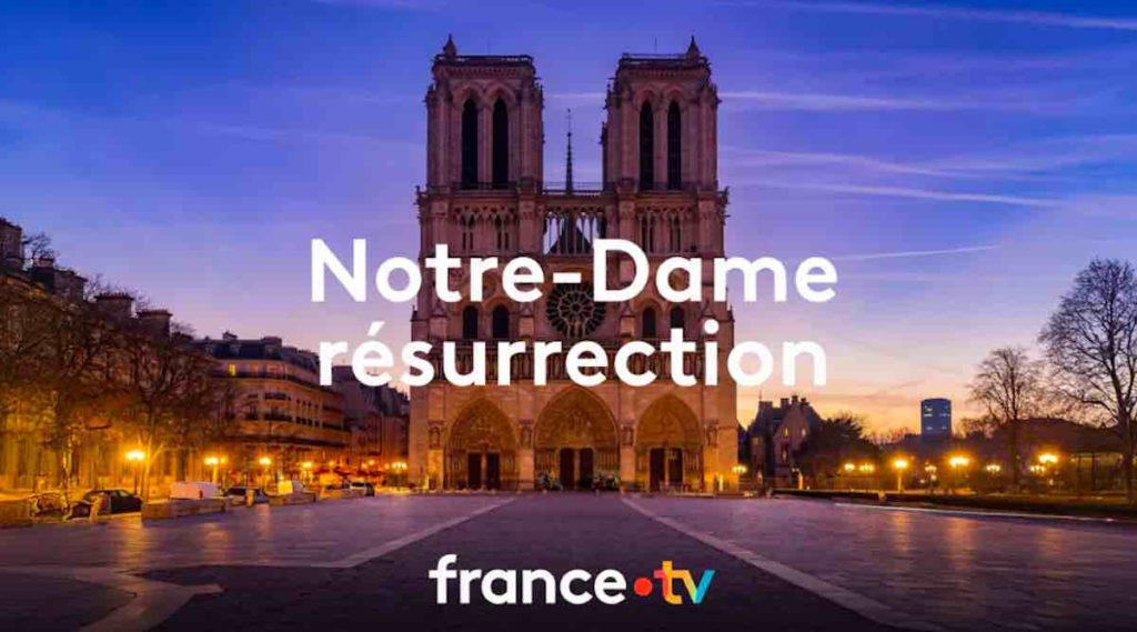 « Notre-Dame résurrection » : votre documentaire ce soir sur France 2 (3 décembre)
