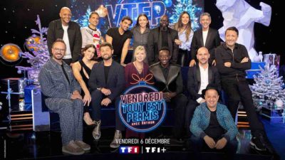 « Vendredi tout est permis » : qui sont les invités du VTEP spécial Noël de ce 6 décembre 2024 ?