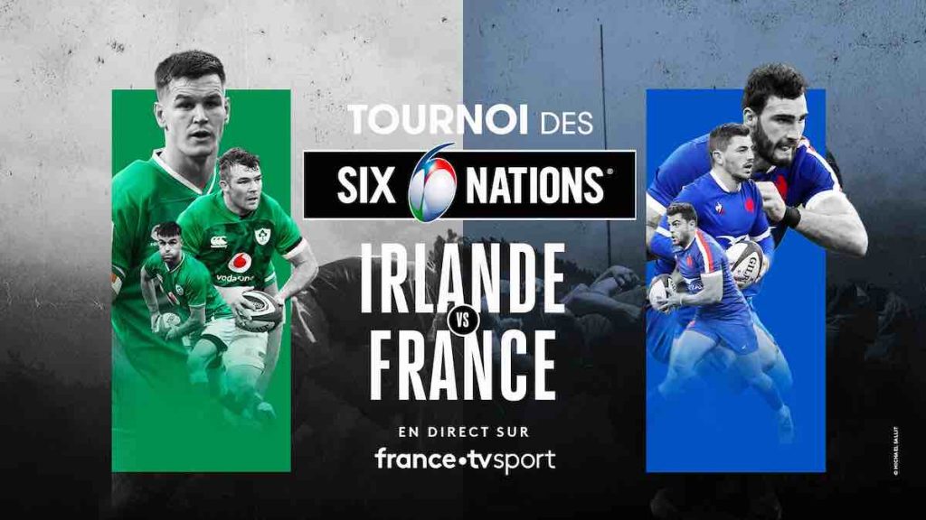 Rugby Tournoi des Six Nations : suivre Irlande / France en direct, live et streaming (+ score en temps réel et résultat final)