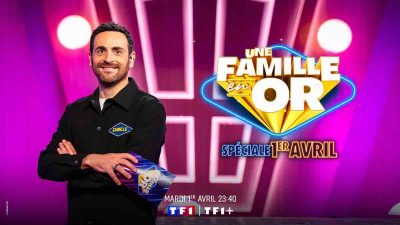 « Une famille en or » du 1er avril : qui sont les invités de Camille Combal ce soir sur TF1 ?