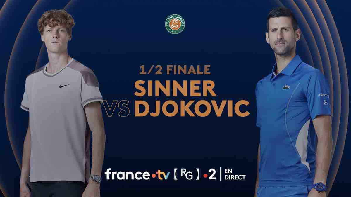 Roland Garros : la demi-finale Sinner / Djokovic en direct, live et streaming (+ score en temps réel et résultat final)