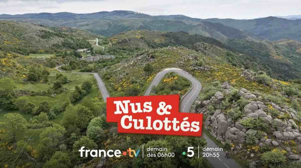 Nus et culottés du 23 juillet : Objectif Val de Loire ce soir sur France 5 (sommaire)