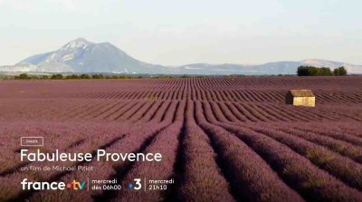 "Fabuleuse Provence" : le documentaire inédit ce soir sur France 3 (27 août 2025)